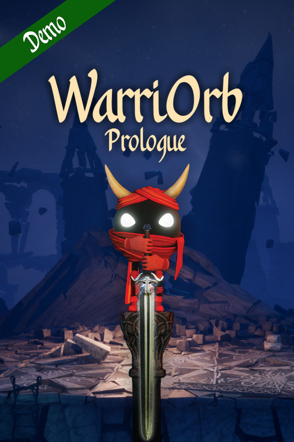 WarriOrb: Prologue for steam WarriOrb: Prologue for steam