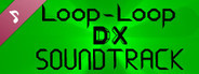 Loop-Loop DX: Official Soundtrack