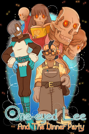 One-Eyed Lee and the Dinner Party One-Eyed Lee and the Dinner Party