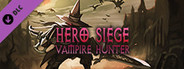 Hero Siege - Vampire Hunter (Skin)