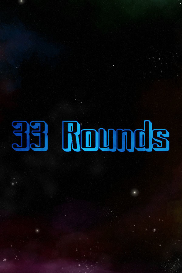 33 Rounds for steam