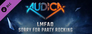 AUDICA - LMFAO - "Sorry For Party Rocking"