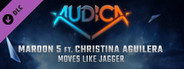 AUDICA - Maroon 5 ft. Christina Aguilera - "Moves Like Jagger"