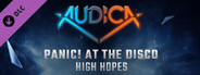 AUDICA - Panic! At The Disco - "High Hopes"