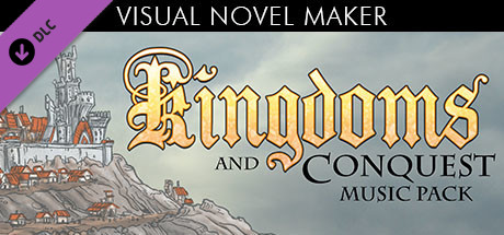 Visual Novel Maker - Kingdoms and Conquest Music Pack cover art