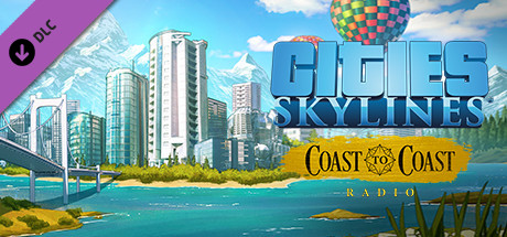 Cities: Skylines - Coast to Coast Radio cover art