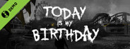 Today Is My Birthday Demo