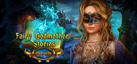 Fairy Godmother Stories: Cinderella Collector’s Edition