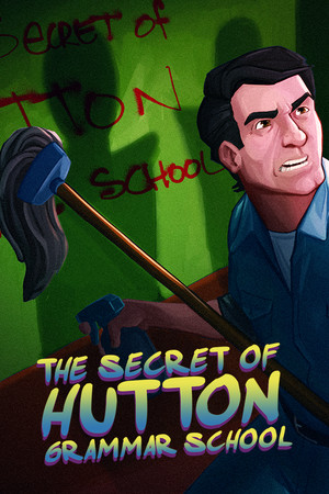 The Secret of Hutton Grammar School The Secret of Hutton Grammar School