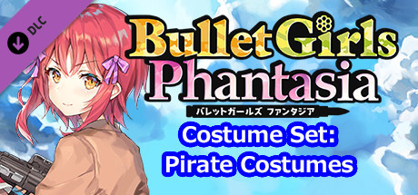 Bullet Girls Phantasia - Costume Set: Pirate Costumes cover art