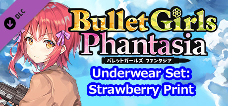 Bullet Girls Phantasia - Underwear Set: Strawberry Print cover art