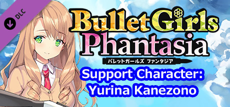 Bullet Girls Phantasia - Support Character: Yurina Kanezono cover art