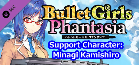 Bullet Girls Phantasia - Support Character: Minagi Kamishiro cover art