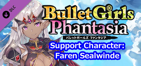 Bullet Girls Phantasia - Support Character: Faren Sealwinde cover art