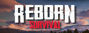REBORN: Survival