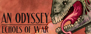 An Odyssey: Echoes of War