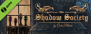 The Shadow Society Demo
