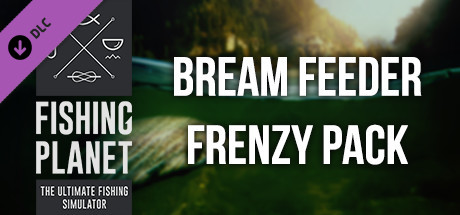 Fishing Planet: Bream Feeder Frenzy Pack cover art