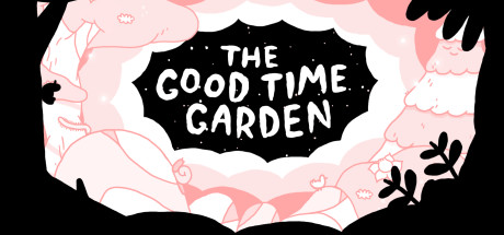 The Good Time Garden cover art