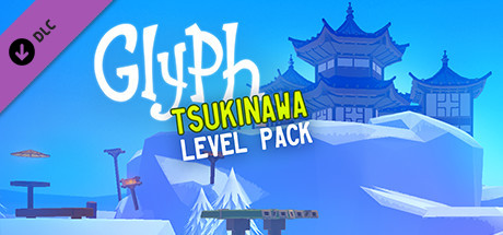 Glyph - Tsukinawa Level Pack cover art