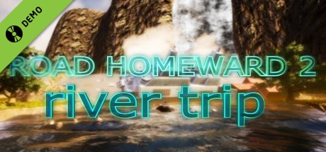 ROAD HOMEWARD 2: river trip Demo cover art