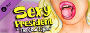 Sexy President - The Oral Office