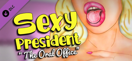 Sexy President – The Oral Office