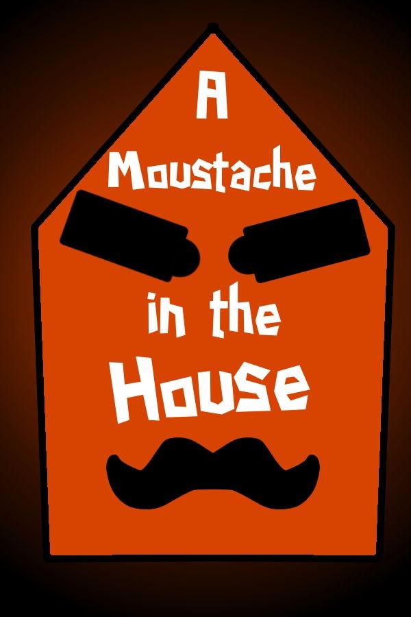 A Moustache in the House for steam A Moustache in the House for steam