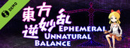 東方逆妙乱 ~ Ephemeral Unnatural Balance Demo