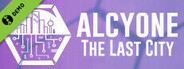 Alcyone: The Last City Demo