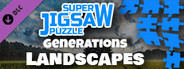 Super Jigsaw Puzzle: Generations - Landscapes Puzzles