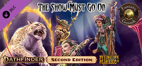 Fantasy Grounds - Pathfinder 2 RPG - Extinction Curse AP 1: The Show Must Go On (PFRPG2) cover art