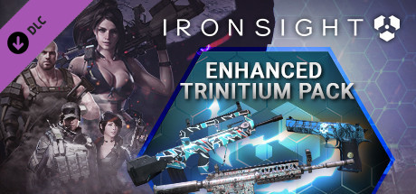 Ironsight - Enhanced Trinitium Pack