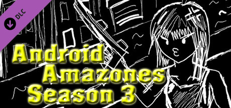 Android Amazones - Season 3 cover art