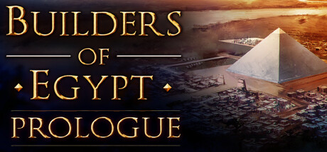 Builders of Egypt: Prologue cover art