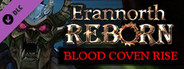 Erannorth Reborn - Blood Coven Rise