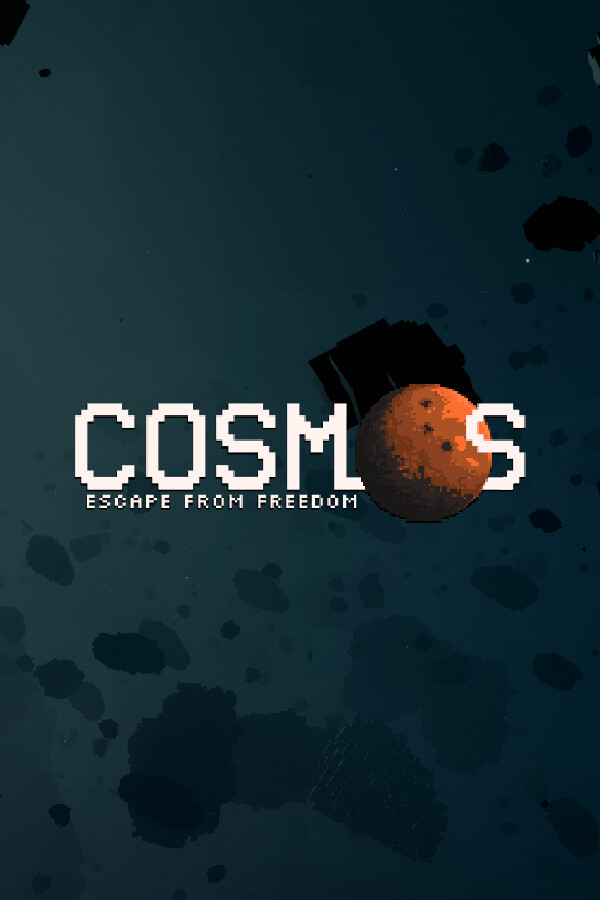 Cosmos - Escape From Freedom for steam