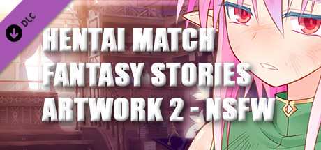 View HENTAI MATCH FANTASY STORIES - ARTWORK - 2 - NSFW on IsThereAnyDeal