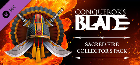 Conqueror's Blade - Sacred Fire Collector's Pack cover art