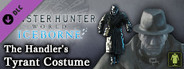 Monster Hunter: World - The Handler's Tyrant Costume