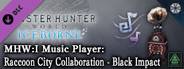 Monster Hunter World: Iceborne - MHW:I Music Player: Raccoon City Collaboration - Black Impact