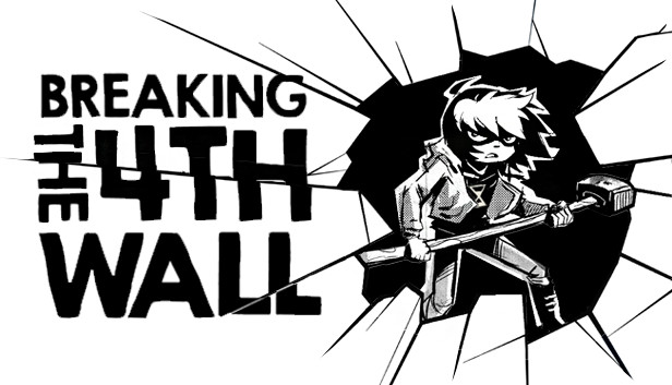 Breaking the 4th wall