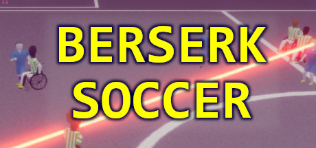 Berserk Soccer cover art