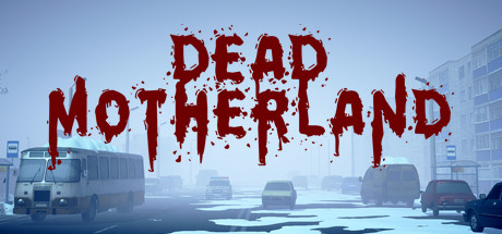 Dead Motherland: Zombie Co-op cover art