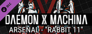 DAEMON X MACHINA - Arsenal - "Rabbit 11"