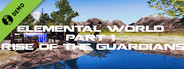 Elemental World Part 1:Rise Of The Guardians Demo