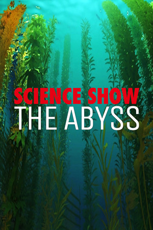 SCIENCE SHOW VR : THE ABYSS