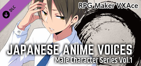 RPG Maker VX Ace - Japanese Anime Voices：Male Character Series Vol.1