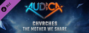 AUDICA - CHVRCHES - "The Mother We Share"