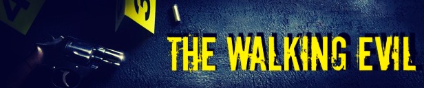 The Walking Evil
